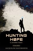 Hunting Hope - Teil 3: Zerrüttete Träume (eBook, ePUB)