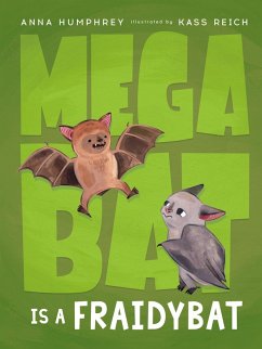 Megabat Is a Fraidybat (eBook, ePUB) - Humphrey, Anna