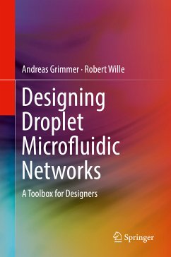 Designing Droplet Microfluidic Networks (eBook, PDF) - Grimmer, Andreas; Wille, Robert