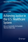 Achieving Justice in the U.S. Healthcare System (eBook, PDF)