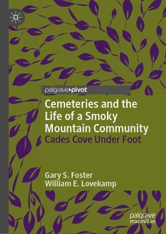 Cemeteries and the Life of a Smoky Mountain Community (eBook, PDF) - Foster, Gary S.; Lovekamp, William E.