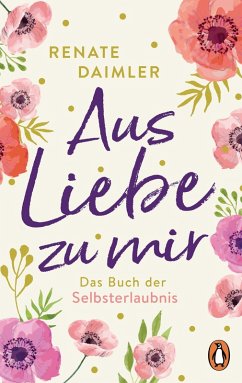 Aus Liebe zu mir (eBook, ePUB) - Daimler, Renate