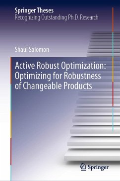 Active Robust Optimization: Optimizing for Robustness of Changeable Products (eBook, PDF) - Salomon, Shaul