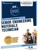 Senior Engineering Materials Technician (C-316): Passbooks Study Guide Volume 316