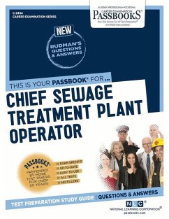 Chief Sewage Treatment Plant Operator (C-2434): Passbooks Study Guide Volume 2434 - National Learning Corporation
