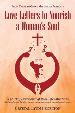 From Tears to Grace Ministries Presents Love Letters to Nourish a Woman's Soul