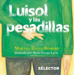 Luisol Y Las Pesadillas - Romero, Martha Elena