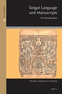 Tangut Language and Manuscripts: An Introduction - Shi, Jinbo