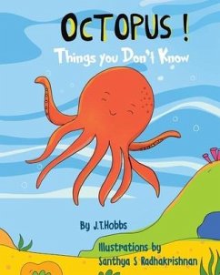 Octopus! Things You Don't Know - Hobbs, J T