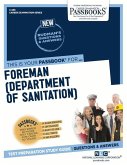 Foreman (Dept. of Sanitation) (C-266): Passbooks Study Guide Volume 266