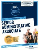 Senior Administrative Associate (C-2393): Passbooks Study Guide Volume 2393