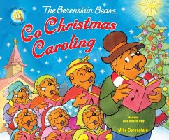 The Berenstain Bears Go Christmas Caroling - Berenstain, Mike; Berenstain, Jan