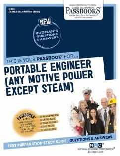 Portable Engineer (Any Motive Power Except Steam) (C-599): Passbooks Study Guide Volume 599 - National Learning Corporation