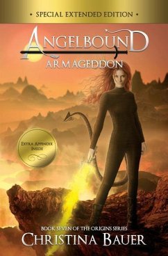 Armageddon Special Edition: Angelbound Origins Book 7 - Bauer, Christina