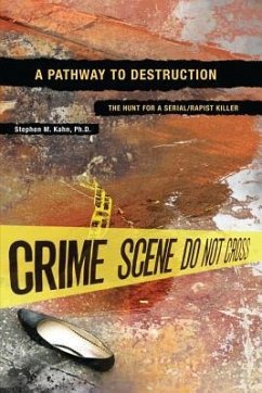 A Pathway to Destruction - Kahn Ph. D., Stephen M.