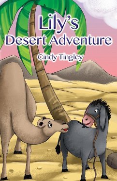 Lily's Desert Adventure - Tingley, Cindy