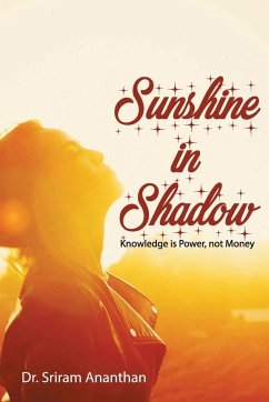 Sunshine in Shadow - Sriram Ananthan