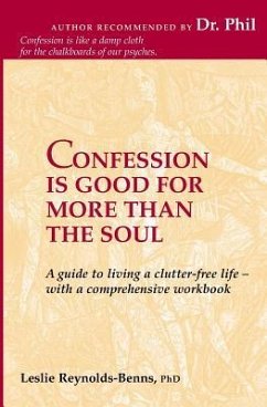 Confession is Good for More than the Soul - Reynolds-Benns, Leslie