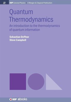 Quantum Thermodynamics - Campbell, Steve; Deffner, Sebastian