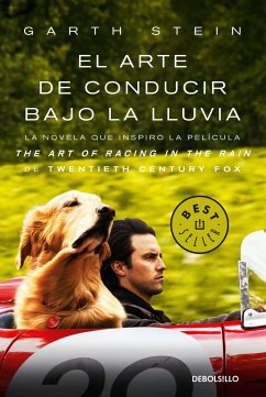 El Arte de Conducir Bajo La Lluvia / The Art of Racing in the Rain (Mti) - Stein, Garth; Pico, Agustín
