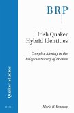 Irish Quaker Hybrid Identities