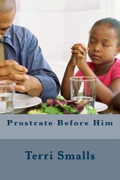 Prostrate Before Him - Smalls, Terri