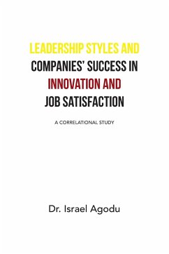 Leadership Styles and Companies' Success in Innovation and Job Satisfaction - Agodu, Israel