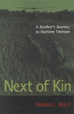 Next of Kin: A Brother's Journey to Wartime Vietnam - Reilly, Thomas L.