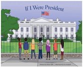 If I Were President If I Were President