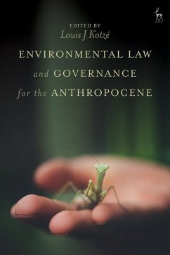 Environmental Law and Governance for the Anthropocene