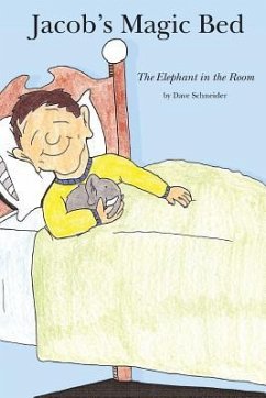 Jacob's Magic Bed: The Elephant in the Room - Schneider, Dave