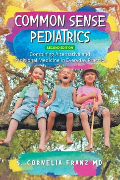 Common Sense Pediatrics - Franz MD, S. Cornelia