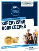 Supervising Bookkeeper (C-2682): Passbooks Study Guide Volume 2682