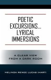 Poetic Excursions...Lyrical Immersions