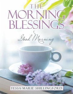 The Morning Blessings - Shillingford, Tessa-Marie