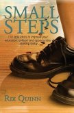 Small Steps: 150 little ideas to improve your education, outlook, and opportunities...starting today