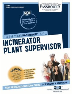 Incinerator Plant Supervisor (C-2164): Passbooks Study Guide Volume 2164 - National Learning Corporation