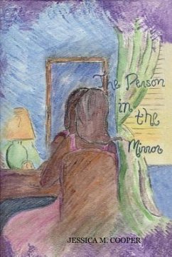 The Person in the Mirror: A Poetry Collection - Cooper, Jessica M.