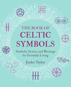 The Book of Celtic Symbols - Taylor, Joules