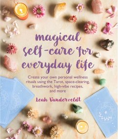 Magical Self-Care for Everyday Life - Vanderveldt, Leah