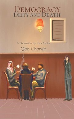 Democracy, Deity and Death - Ghanem, Qais