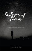 Sishyas of Tamas: When Darkness Is The Only Path