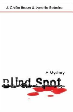 Blind Spot - Braun, Jennifer Chloe; Rebeiro, Lynette