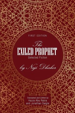 The Exiled Prophet - Rabia, Hazza Abu; Daigle, Jonathan