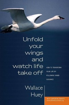 Unfold Your Wings And Watch Life Take Off - Huey, Wallace
