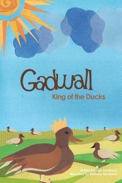 Gadwall, King of the Ducks - Davidson, Dan