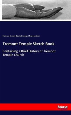 Tremont Temple Sketch Book - Blackall, Clarence Howard;Lorimer, George Claude