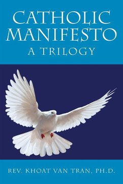 Catholic Manifesto - Tran, Ph. D. Rev. Khoat van