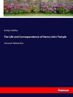 The Life and Correspondence of Henry John Temple - Ashley, Evelyn
