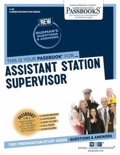 Assistant Station Supervisor (C-48): Passbooks Study Guide Volume 48 - National Learning Corporation
